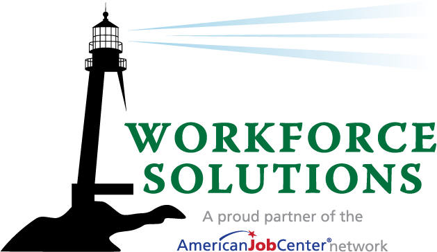 The Workforce Solutions logo, a lighthouse with text that says, "Workforce Solutions A proud partner of the American Job Center Network."